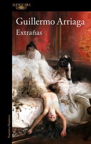 EXTRAÑAS | 9788420474861 | ARRIAGA, GUILLERMO | Llibreria Aqualata | Comprar libros en catalán y castellano online | Comprar libros Igualada