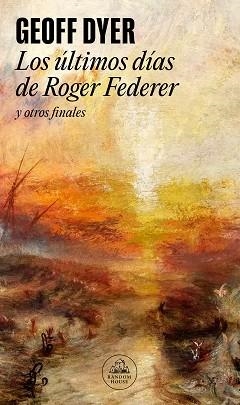 ÚLTIMOS DÍAS DE ROGER FEDERER Y OTROS FINALES, LOS | 9788439741589 | DYER, GEOFF | Llibreria Aqualata | Comprar llibres en català i castellà online | Comprar llibres Igualada