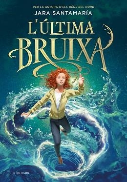 ULTIMA BRUIXA, L' | 9788418688836 | SANTAMARÍA, JARA | Llibreria Aqualata | Comprar llibres en català i castellà online | Comprar llibres Igualada