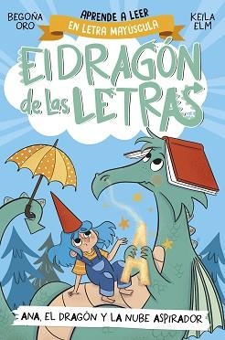 DRAGÓN DE LAS LETRAS 1, EL. ANA, EL DRAGÓN Y LA NUBE ASPIRADOR | 9788448863746 | ORO, BEGOÑA | Llibreria Aqualata | Comprar llibres en català i castellà online | Comprar llibres Igualada