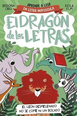 DRAGÓN DE LAS LETRAS 2, EL. EL LEÓN DESMELENADO NO SE COME NI UN BOCADO | 9788448863753 | ORO, BEGOÑA | Llibreria Aqualata | Comprar llibres en català i castellà online | Comprar llibres Igualada