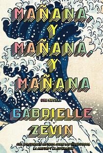 MAÑANA, Y MAÑANA, Y MAÑANA | 9788411481489 | ZEVIN, GABRIELLE | Llibreria Aqualata | Comprar llibres en català i castellà online | Comprar llibres Igualada