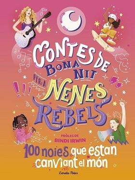 CONTES DE BONA NIT PER A NENES REBELS. 100 NOIES QUE ESTAN CANVIANT EL MÓN | 9788413894621 | FAVILLI, ELENA | Llibreria Aqualata | Comprar llibres en català i castellà online | Comprar llibres Igualada