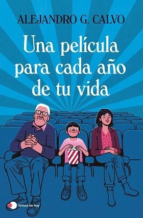 UNA PELÍCULA PARA CADA AÑO DE TU VIDA | 9788499989518 | CALVO, ALEJANDRO G. | Llibreria Aqualata | Comprar llibres en català i castellà online | Comprar llibres Igualada