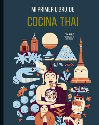 MI PRIMER LIBRO DE COCINA THAI | 9788419466273 | LINDER, LISA/KIME, TOM | Llibreria Aqualata | Comprar llibres en català i castellà online | Comprar llibres Igualada