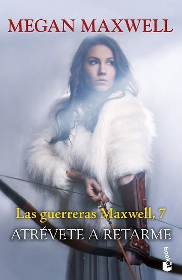 GUERRERAS MAXWELL 7, LAS. ATRÉVETE A RETARME | 9788408268338 | MAXWELL, MEGAN | Llibreria Aqualata | Comprar libros en catalán y castellano online | Comprar libros Igualada