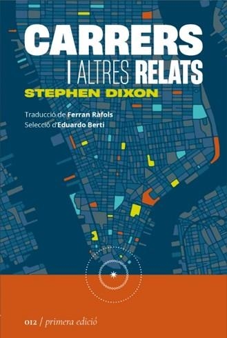 CARRERS I ALTRES RELATS | 9788419059123 | DIXON, STEPHEN | Llibreria Aqualata | Comprar llibres en català i castellà online | Comprar llibres Igualada