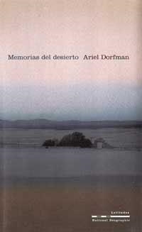 MEMORIAS DEL DESIERTO (LATITUDES) | 9788482983202 | DORFMAN, ARIEL | Llibreria Aqualata | Comprar llibres en català i castellà online | Comprar llibres Igualada