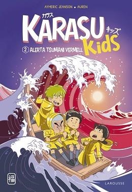 KARASU KIDS 2. ALERTA TSUNAMI VERMELL | 9788419436221 | JEANSON, AYMERIC | Llibreria Aqualata | Comprar llibres en català i castellà online | Comprar llibres Igualada