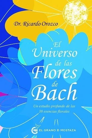 UNIVERSO DE LAS FLORES DE BACH, EL | 9788412629712 | OROZCO, RICARDO | Llibreria Aqualata | Comprar llibres en català i castellà online | Comprar llibres Igualada