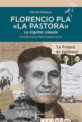 FLORENCIO PLA "LA PASTORA" | 9788416698851 | SOLANAS, ELENA | Llibreria Aqualata | Comprar llibres en català i castellà online | Comprar llibres Igualada