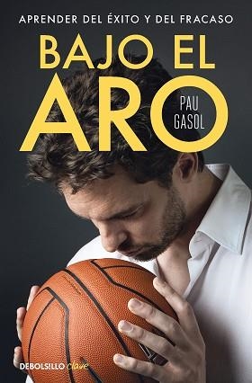 BAJO EL ARO | 9788466369466 | GASOL, PAU | Llibreria Aqualata | Comprar llibres en català i castellà online | Comprar llibres Igualada