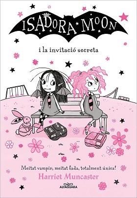 ISADORA MOON 12 - LA ISADORA MOON I LA INVITACIÓ SECRETA | 9788418915758 | MUNCASTER, HARRIET | Llibreria Aqualata | Comprar llibres en català i castellà online | Comprar llibres Igualada