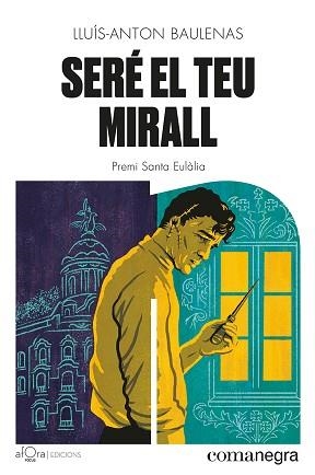 SERÉ EL TEU MIRALL | 9788419590206 | BAULENAS, LLUÍS-ANTON | Llibreria Aqualata | Comprar llibres en català i castellà online | Comprar llibres Igualada