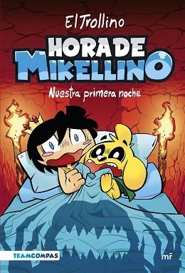 HORA DE MIKELLINO. NUESTRA PRIMERA NOCHE | 9788427050129 | EL TROLLINO | Llibreria Aqualata | Comprar llibres en català i castellà online | Comprar llibres Igualada