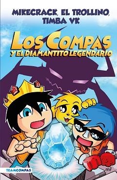 COMPAS 1. LOS COMPAS Y EL DIAMANTITO LEGENDARIO (EDICIÓN A COLOR) | 9788427050785 | MIKECRACK, EL TROLLINO Y TIMBA VK | Llibreria Aqualata | Comprar libros en catalán y castellano online | Comprar libros Igualada