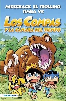 COMPAS 3. LOS COMPAS Y LA CÁMARA DEL TIEMPO (EDICIÓN A COLOR) | 9788427050808 | MIKECRACK, EL TROLLINO Y TIMBA VK | Llibreria Aqualata | Comprar libros en catalán y castellano online | Comprar libros Igualada