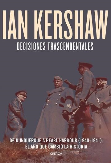 DECISIONES TRASCENDENTALES | 9788491995005 | KERSHAW, IAN | Llibreria Aqualata | Comprar llibres en català i castellà online | Comprar llibres Igualada