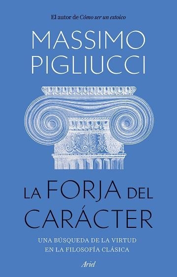 FORJA DEL CARÁCTER, LA | 9788434436053 | PIGLIUCCI, MASSIMO | Llibreria Aqualata | Comprar llibres en català i castellà online | Comprar llibres Igualada