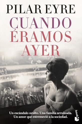 CUANDO ÉRAMOS AYER | 9788408269663 | EYRE, PILAR | Llibreria Aqualata | Comprar llibres en català i castellà online | Comprar llibres Igualada