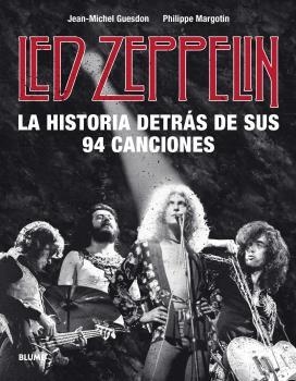 LED ZEPPELIN. LA HISTORIA DETRÁS DE SUS 94 CANCIONES | 9788418075414 | GUESDON, JEAN-MICHEL / MARGOTIN, PHILIPPE | Llibreria Aqualata | Comprar llibres en català i castellà online | Comprar llibres Igualada