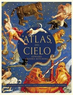 ATLAS DEL CIELO. GRANDES MAPAS, MITOS... | 9788419094933 | BROOKE HITCHING, EDWARD | Llibreria Aqualata | Comprar llibres en català i castellà online | Comprar llibres Igualada