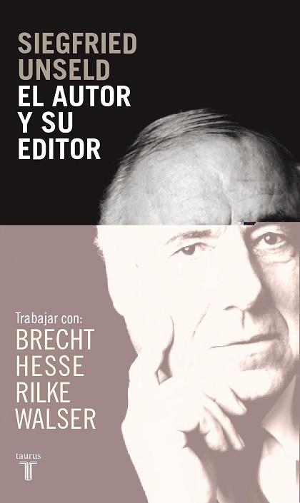 AUTOR Y SU EDITOR, EL (PENSAMIENMTO) | 9788430605651 | UNSELD  , SIEGFRIED | Llibreria Aqualata | Comprar llibres en català i castellà online | Comprar llibres Igualada