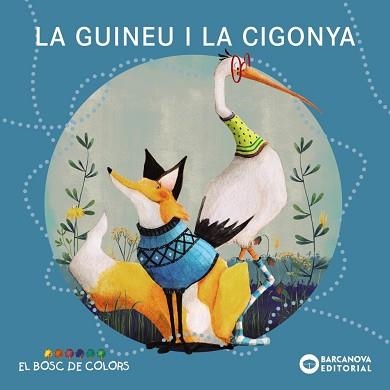 GUINEU I LA CIGONYA, LA | 9788448957094 | BALDÓ, ESTEL / GIL, ROSA / SOLIVA, MARIA | Llibreria Aqualata | Comprar libros en catalán y castellano online | Comprar libros Igualada