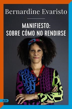 MANIFIESTO: SOBRE CÓMO NO RENDIRSE (ADN) | 9788411481502 | EVARISTO, BERNARDINE | Llibreria Aqualata | Comprar llibres en català i castellà online | Comprar llibres Igualada