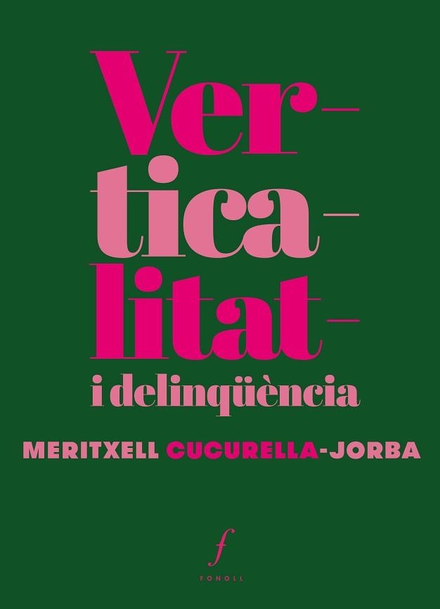 VERTICALITAT I DELINQÜÈNCIA | 9788412305753 | CUCURELLA-JORBA, MERITXELL | Llibreria Aqualata | Comprar llibres en català i castellà online | Comprar llibres Igualada