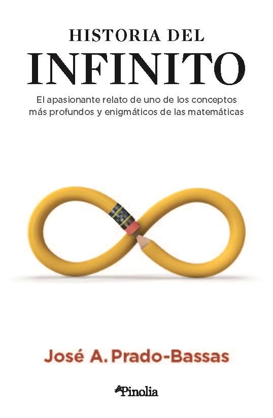 HISTORIA DEL INFINITO | 9788418965081 | PRADO BASSAS, JOSÉ A. | Llibreria Aqualata | Comprar llibres en català i castellà online | Comprar llibres Igualada