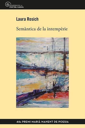 SEMÀNTICA DE LA INTEMPÈRIE | 9788413562520 | ROSICH MENA, LAURA | Llibreria Aqualata | Comprar llibres en català i castellà online | Comprar llibres Igualada