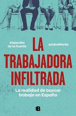 TRABAJADORA INFILTRADA, LA | 9788466671828 | DE LA FUENTE (MIERDA JOBS), ALEJANDRA | Llibreria Aqualata | Comprar llibres en català i castellà online | Comprar llibres Igualada