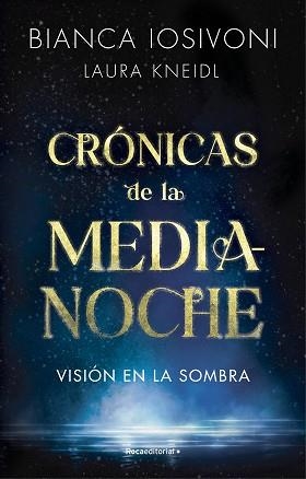 VISIÓN EN LA SOMBRA (CRÓNICAS DE LA MEDIANOCHE 1) | 9788419283740 | IOSIVONI, BIANCA / KNEIDL, LAURA | Llibreria Aqualata | Comprar llibres en català i castellà online | Comprar llibres Igualada