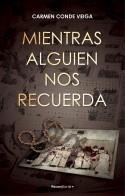 MIENTRAS ALGUIEN NOS RECUERDA | 9788419283511 | CONDE VEIGA, CARMEN | Llibreria Aqualata | Comprar llibres en català i castellà online | Comprar llibres Igualada