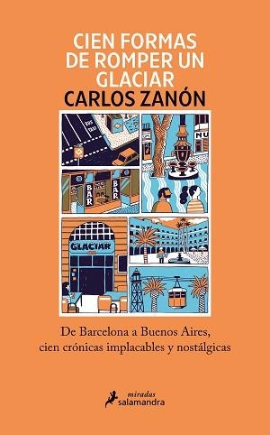 CIEN FORMAS DE ROMPER UN GLACIAR | 9788418968969 | ZANÓN, CARLOS | Llibreria Aqualata | Comprar llibres en català i castellà online | Comprar llibres Igualada