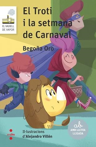 TROTI I LA SETMANA DE CARNAVAL, EL (VAIXELL DE VAPOR BLANC 121) | 9788466154154 | ORO, BEGOÑA | Llibreria Aqualata | Comprar llibres en català i castellà online | Comprar llibres Igualada