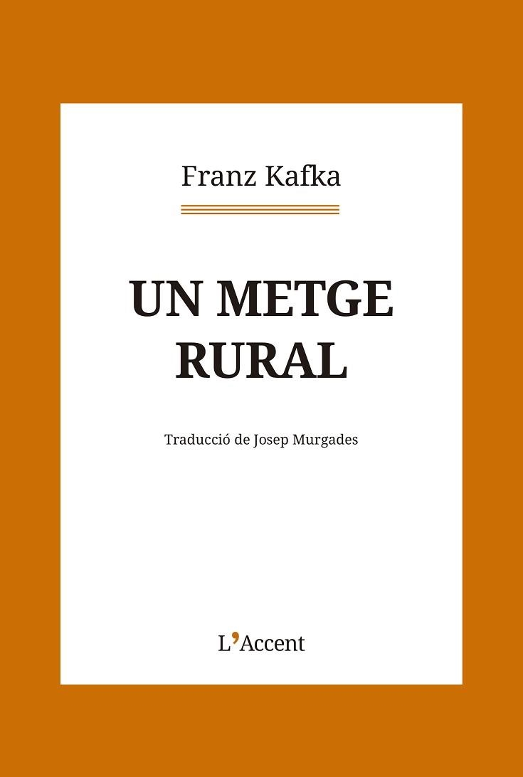 UN METGE RURAL | 9788418680281 | KAFKA, FRANZ | Llibreria Aqualata | Comprar llibres en català i castellà online | Comprar llibres Igualada