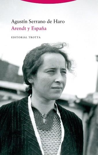 ARENDT Y ESPAÑA | 9788413641010 | SERRANO DE HARO, AGUSTÍN | Llibreria Aqualata | Comprar llibres en català i castellà online | Comprar llibres Igualada