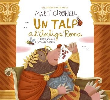 UN TALP A L'ANTIGA ROMA | 9788413894775 | GIRONELL, MARTÍ / CODINA, COANER | Llibreria Aqualata | Comprar llibres en català i castellà online | Comprar llibres Igualada