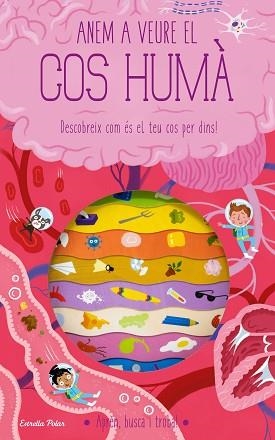 ANEM A VEURE EL COS HUMÀ | 9788413893181 | KNAPMAN, TIMOTHY / ROBINS, WESLEY | Llibreria Aqualata | Comprar llibres en català i castellà online | Comprar llibres Igualada