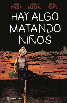 HAY ALGO MATANDO NIÑOS 5 | 9788411404884 | TYNION IV, JAMES / DELL'EDERA, WERTHER / MUERTO, MIQUEL | Llibreria Aqualata | Comprar llibres en català i castellà online | Comprar llibres Igualada