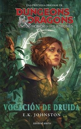 VOCACIÓN DE DRUIDA (DUNGEONS & DRAGONS: HONOR ENTRE LADRONES) | 9788445014943 | JOHNSTON, E. K. | Llibreria Aqualata | Comprar llibres en català i castellà online | Comprar llibres Igualada