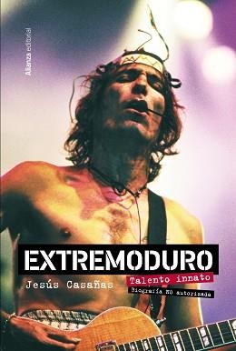 EXTREMODURO. TALENTO INNATO. BIOGRAFÍA NO AUTORIZADA | 9788411481922 | CASAÑAS LÓPEZ, JESÚS | Llibreria Aqualata | Comprar llibres en català i castellà online | Comprar llibres Igualada