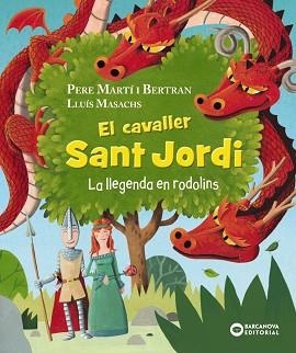 CAVALLER SANT JORDI, EL. LA LLEGENDA EN RODOLINS | 9788448960056 | MARTÍ, PERE | Llibreria Aqualata | Comprar llibres en català i castellà online | Comprar llibres Igualada