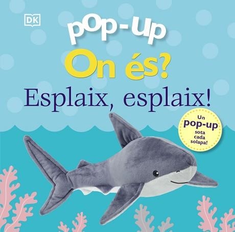 ON ÉS? ESPLAIX, ESPLAIX! (POP-UP) | 9788413492155 | SIRETT, DAWN | Llibreria Aqualata | Comprar llibres en català i castellà online | Comprar llibres Igualada