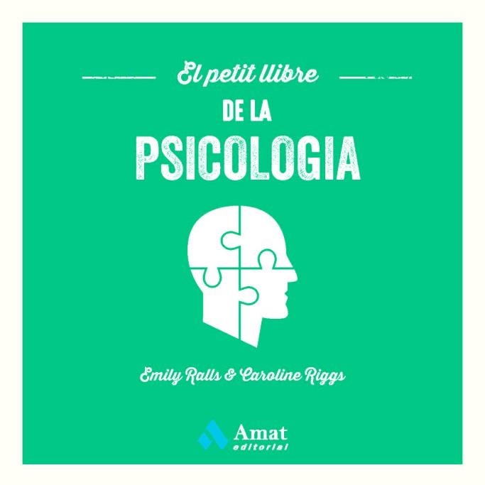 PETIT LLIBRE DE LA PSICOLOGIA, EL | 9788419341358 | RALLS, EMILY / RIGGS, CAROLINE | Llibreria Aqualata | Comprar llibres en català i castellà online | Comprar llibres Igualada