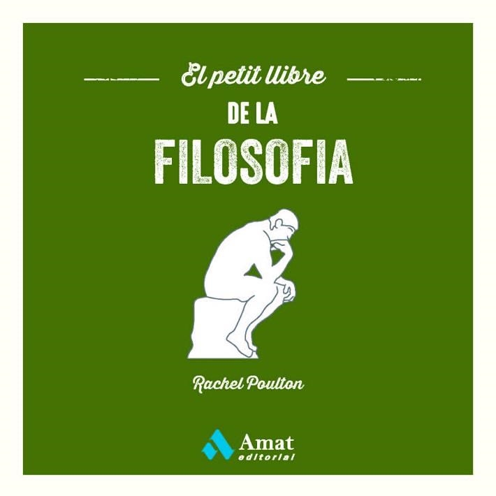 PETIT LLIBRE DE LA FILOSOFIA, EL | 9788419341396 | POULTON, RACHEL | Llibreria Aqualata | Comprar llibres en català i castellà online | Comprar llibres Igualada