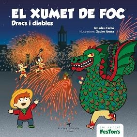 XUMET DE FOC, EL.  DRACS I DIABLES | 9788418522697 | CARBÓ, AMADEU | Llibreria Aqualata | Comprar llibres en català i castellà online | Comprar llibres Igualada