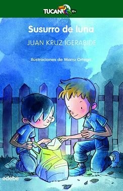 SUSURRO DE LUNA (TUCÁN VERDE) | 9788468363677 | KRUZ, JUAN | Llibreria Aqualata | Comprar libros en catalán y castellano online | Comprar libros Igualada